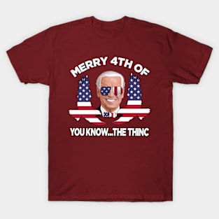 MERRY 4TH OF YOU KNOW ... THE THINC T-Shirt